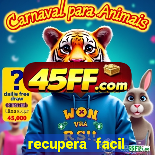 recupera facil reclame aqui